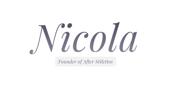 Nicola Grayling — Founder of After Stilettos, handwritten signature